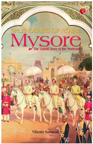 Beispielbild fr Splendours of Royal Mysore zum Verkauf von medimops