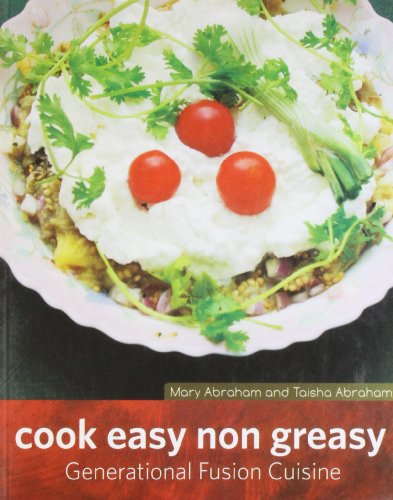 Imagen de archivo de Cook Easy Non-Greasy: Generational Fusion Cuisine a la venta por Shalimar Books