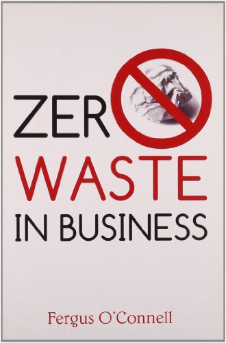 Stock image for Zero Waste In Business for sale by Books Puddle