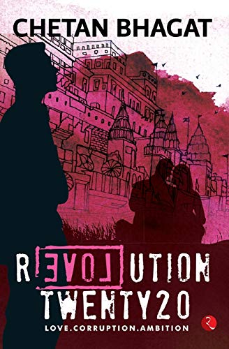 9788129118806: Revolution 2020: Love, Corruption, Ambition