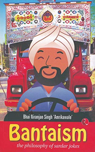 Stock image for Bantaism: The Philosophy of Sardar Jokes for sale by Hippo Books