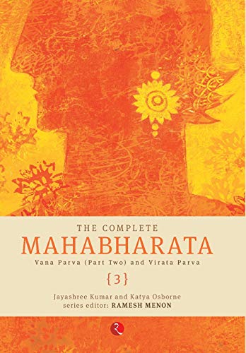 Imagen de archivo de The Complete Mahabharata Vol 3 Vana & Virat Parva a la venta por Books in my Basket