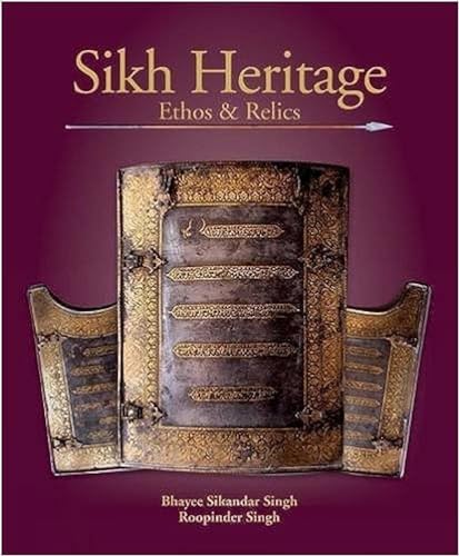 9788129119834: Sikh Heritage: Ethos & Relics