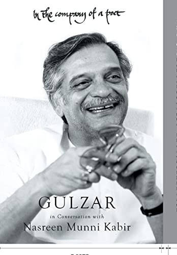 Stock image for In the Company of a Poet: Gulzar in Conversation with Nasreen Munni Kabir for sale by Vedams eBooks (P) Ltd