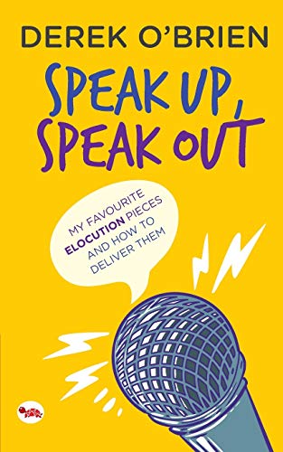 Stock image for Speak Up Speak Out: My Favourite Elocution Pieces and How to Deliver Them for sale by GF Books, Inc.