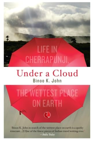9788129124197: Under A Cloud: Life in Cherrapunji, the Wettest Place on Earth [Idioma Ingls]