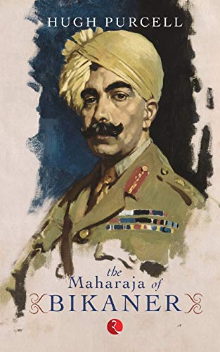 Stock image for The Maharaja of Bikaner for sale by Majestic Books