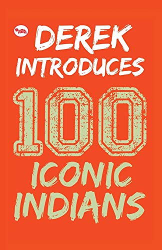 Stock image for Derek Introduces: 100 Iconic Indians for sale by HPB-Emerald