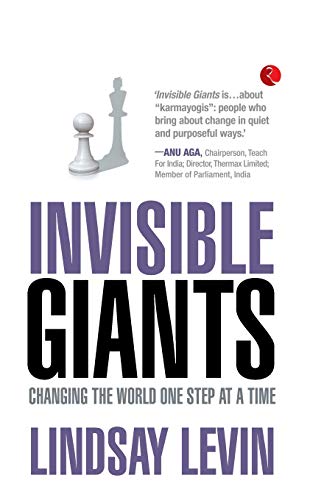 Beispielbild fr Invisible Giants : Changing the World One Step at a Time zum Verkauf von Better World Books