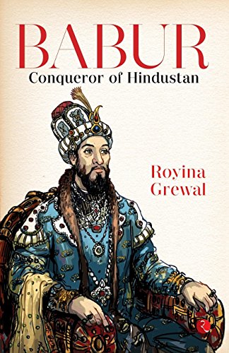 Beispielbild fr Babur : Conqueror of Hindustan zum Verkauf von Majestic Books