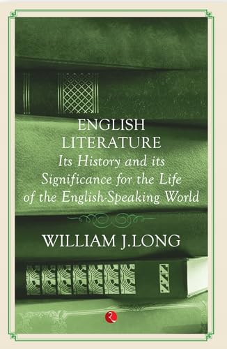 Stock image for English Literature: Its History and Its Significance For the Life of the Englishspeaking World for sale by Books Puddle