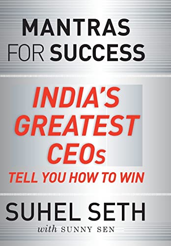 Stock image for Mantras for Success: India's Greatest CEOs tell you how to Win for sale by HPB-Emerald