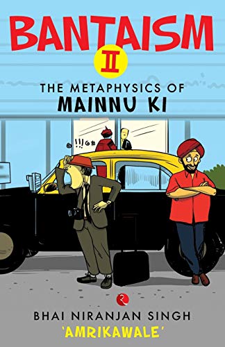 Stock image for Bantaism - II : The Metaphysics of Mainnu Ki for sale by Books Puddle