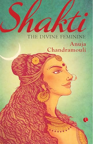 Stock image for Shakti: The Divine Feminine for sale by ThriftBooks-Dallas