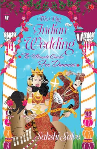 Beispielbild fr The Big Indian Wedding: The Ultimate Guide for Dummies zum Verkauf von Bulk Book Warehouse