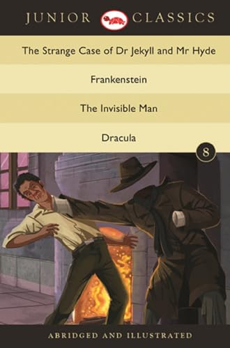 Imagen de archivo de Junior Classics Book 8 : The Strange Case of Dr. Jekyll and Mr. Hyde, Frankenstein, The Invisible Man, Dracula a la venta por Books Puddle