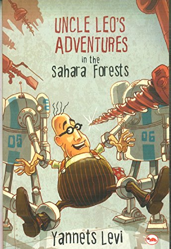 Beispielbild fr UNCLE LEO'S ADVENTURES IN SAHARA FORESTS (PB) [Paperback] [Jan 01, 2017] Books Wagon zum Verkauf von WorldofBooks