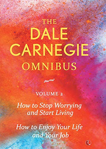 Stock image for Dale Carnegie Omnibus (How to Stop Worrying and Start Living/How to Enjoy Your Life and Job) - Vol. 2 for sale by SecondSale