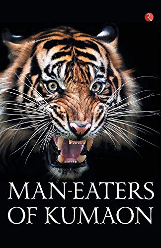 Stock image for Man-Eaters of Kumaon for sale by Majestic Books