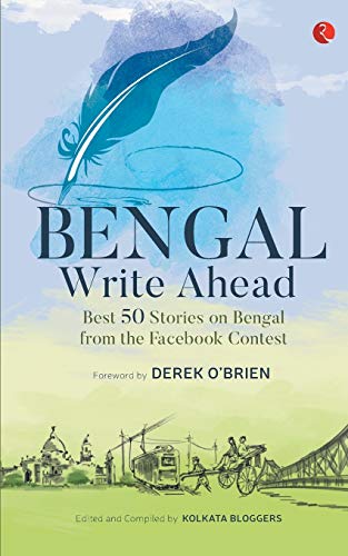 9788129140425: Bengal Write Ahead: Best 50 Stories from the Facebook Contest