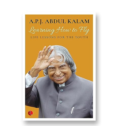 Stock image for Learning How To Fly: Life Lessons For The Youth [Sep 10, 2016] Kalam, Abdul A. P. J. for sale by HPB-Diamond