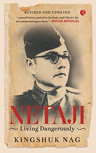 Stock image for Netaji: Living Dangerously for sale by GF Books, Inc.