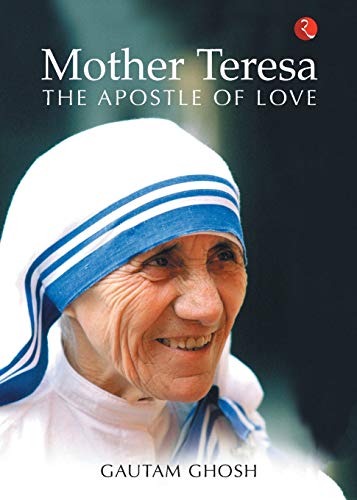 Stock image for Mother Teresa: The Apostle Of Love for sale by Books Unplugged