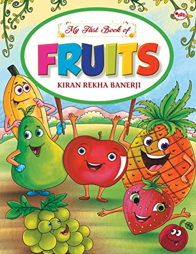 Imagen de archivo de MY FIRST BOOK OF FRUITS a la venta por Books Puddle
