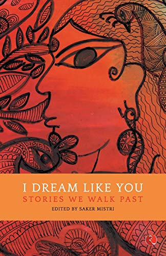 9788129151339: I Dream Like You: Stories We Walk Past