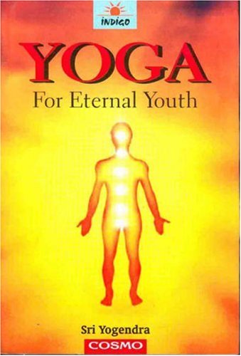 Imagen de archivo de Yoga for Eternal Youth a la venta por Revaluation Books