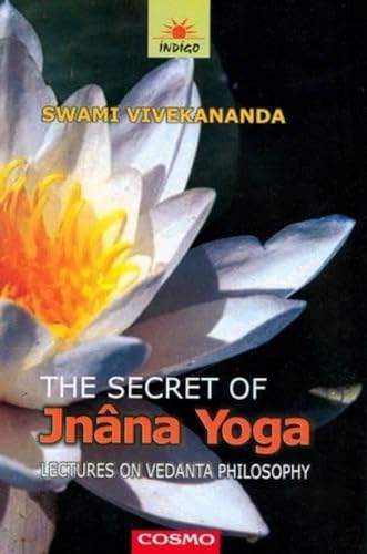 Stock image for The Secret of Jnana Yoga for sale by Books Puddle