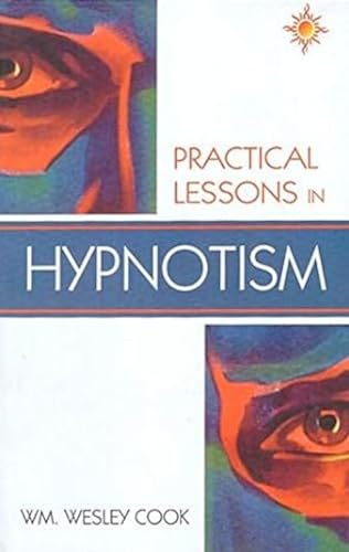 Stock image for Practical Lessons in Hypnotism for sale by GF Books, Inc.