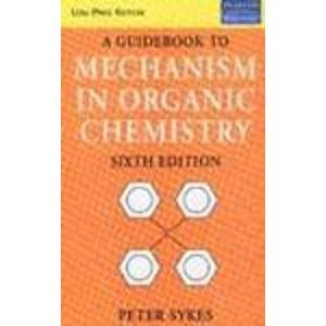 Imagen de archivo de A Guidebook to Mechanism in Organic Chemistry (Low Price Edition) a la venta por dsmbooks