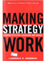 9788129708694: Making Strategy Work: Leading Effective Execution and Change