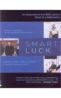 Imagen de archivo de Smart Luck : And the Seven Other Qualities of Successful Entrepreneurs a la venta por Books Puddle