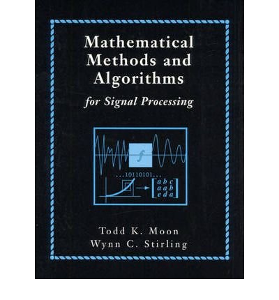 9788129709769: Mathematical Methods and Algorithms for Signal Processing (Livre en allemand)