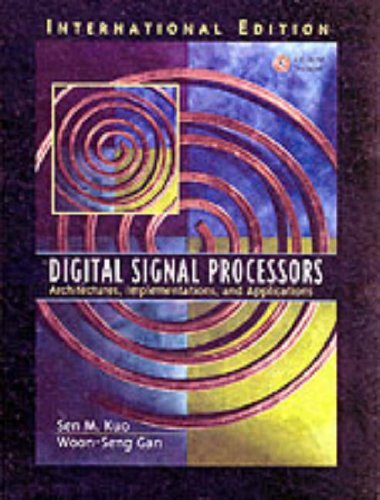 9788129711557: Digital Signal Processors: Architectures, Implementations, and Applications