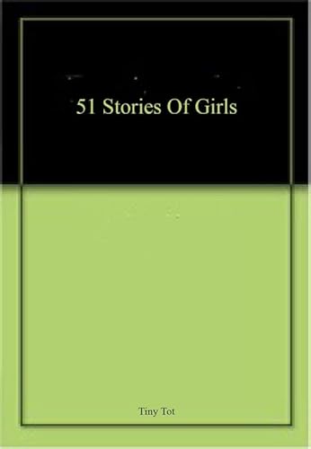 Stock image for 51 Stories Of Girls for sale by Books Puddle