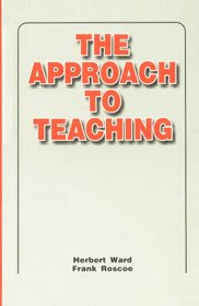 Stock image for The Approach to Teaching for sale by Books Puddle