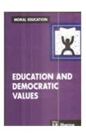 Imagen de archivo de Education and Democratic Values a la venta por Books Puddle