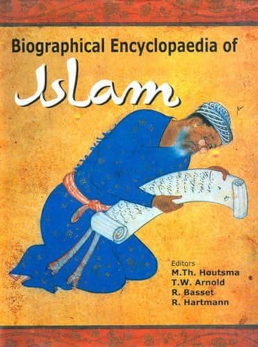 Biographical Encyclopaedia of Islam (9788130703879) by Martijn Theodoor Houtsma; Thomas Walker Arnold; RenÃ© Basset; Richard Hartmann