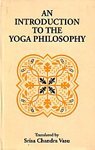 Beispielbild fr An Introduction of the Yoga Philosophy zum Verkauf von Books Puddle