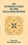 Stock image for An Introduction of the Yoga Philosophy for sale by Books Puddle