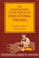 Imagen de archivo de An Introduction to the History of Educational Theories a la venta por Books Puddle