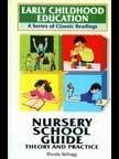 Nursery School Guide Theory And Practice (9788130706313) by R. Kellogg