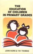 Imagen de archivo de The Education of Children in Primary Grades a la venta por Books Puddle