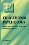 9788130708607: Educational Psychology Prepared for the Teacher Training Series