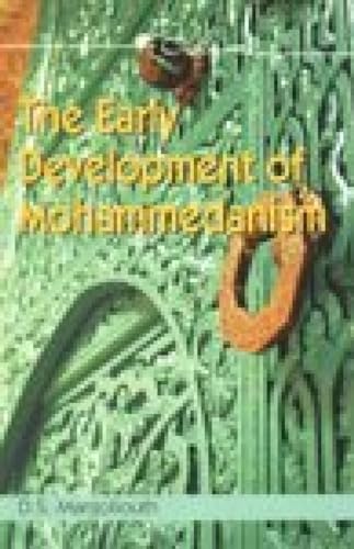 Stock image for The Early Development of Mohammedanism for sale by Books Puddle