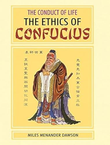 Stock image for The Ethics of Confucius: The Conduct of Life for sale by Blackwell's