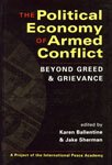 Stock image for The Political Economy Of Armed Conflict: Beyond Greed And Grievance for sale by dsmbooks